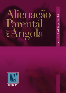 ANICE BAIO - ALIENAÇÃO PARENTAL EM ANGOLA