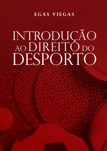 EGAS VIEGAS - INTRODUÇÃO AO DIREITO DO DESPORTO